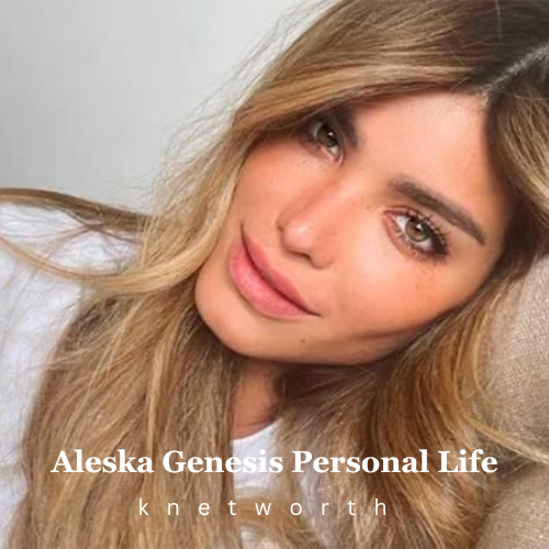 Aleska Genesis Net Worth