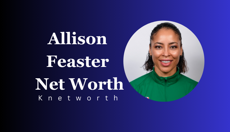 Allison Feaster Net Worth