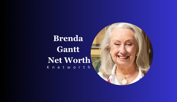 Brenda Gantt Net Worth