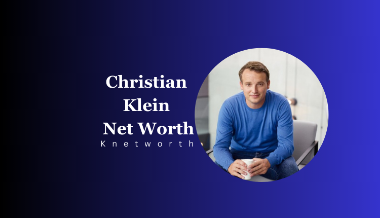 Christian Klein Net Worth