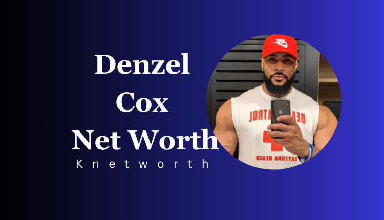 Denzel Cox Net Worth