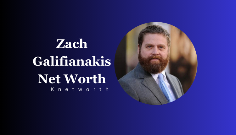 Zach Galifianakis Net Worth