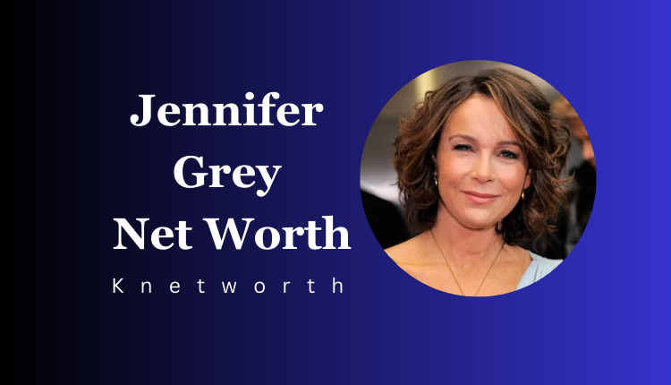 Jennifer Grey Net Worth