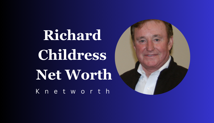 Richard Childress Net Worth
